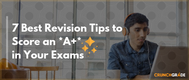 7-Best-Revision-Tips-for-exams-CrunchGrade