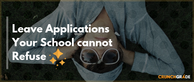 leave-applications-school-crunch-grade
